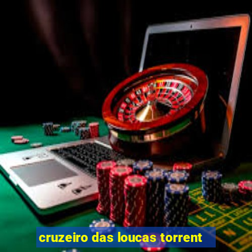 cruzeiro das loucas torrent